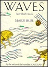 Waves: Two Short Novels by Masuji Ibuse, David Aylward, Antonín Líman
