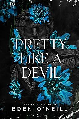 Pretty Like A Devil by Eden O'Neill