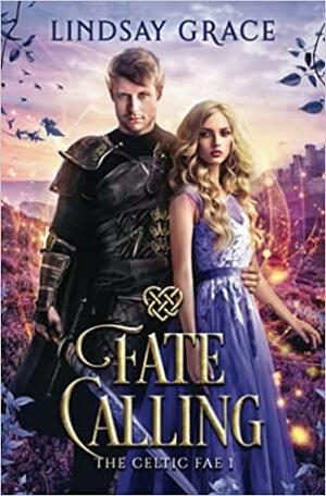 Fate Calling by Lindsay Grace