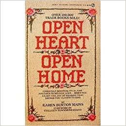 Open Heart, Open Home by Karen Burton Mains