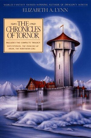 The Chronicles of Tornor by Elizabeth A. Lynn