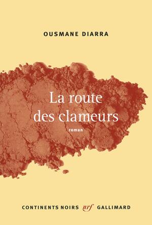 La route des clameurs by Ousmane Diarra
