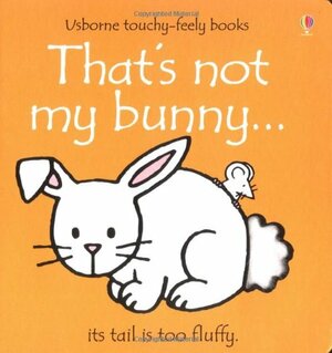 That's Not My Bunny by Fiona Watt, Rachel Wells