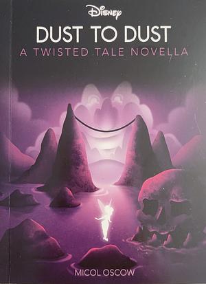 Dust to Dust by Micol Ostow