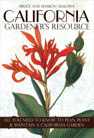 California Gardener's Resource by Bruce Asakawa, Sharon Asakawa