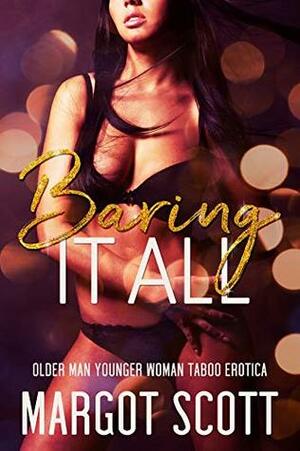 Baring it All (Come Inside Book 1) by Margot Scott