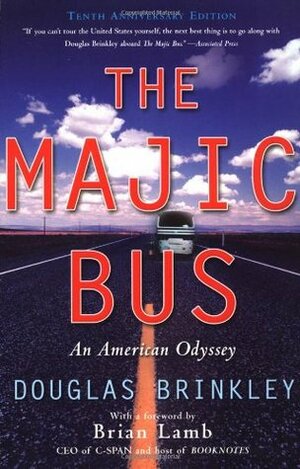 The Majic Bus: An American Odyssey by Brian Lamb, Douglas Brinkley