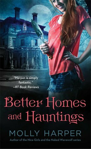 Better Homes and Hauntings by Molly Harper