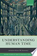 Understanding Human Time by Kasia M. Jaszczolt