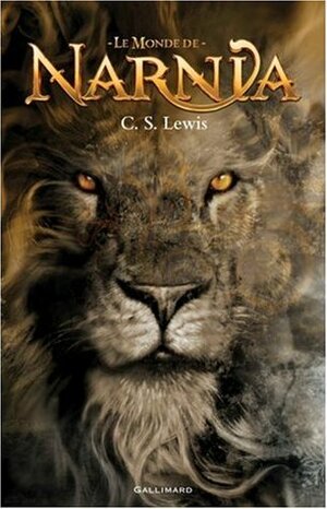 Le Monde de Narnia by C.S. Lewis