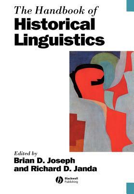 The Handbook of Historical Linguistics by 