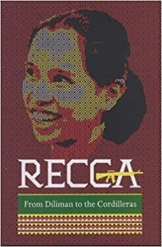 Recca: From Diliman to the Cordilleras by Judy Taguiwalo