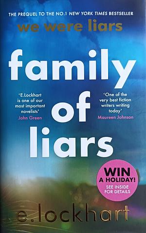 Family of Liars: The Prequel to We Were Liars by E. Lockhart