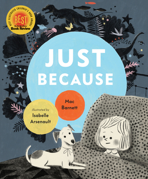 Just Because by Mac Barnett