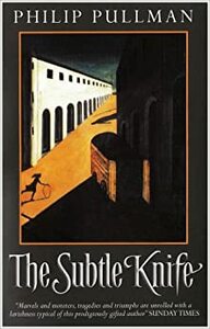 The Subtle Knife by Philip Pullman