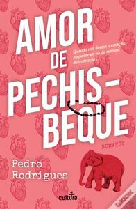 Amor de Pechisbeque by Pedro Rodrigues