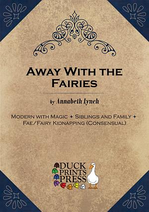 Away With the Fairies by Annabeth Lynch