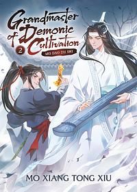 Grandmaster of Demonic Cultivation: Mo Dao Zu Shi (Novel) Vol. 2 by Mo Xiang Tong Xiu