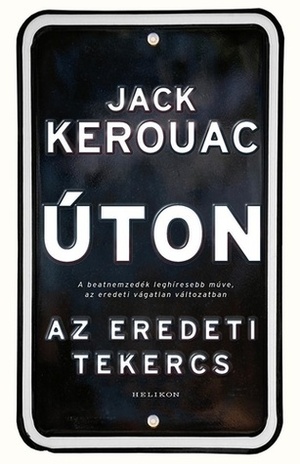 Úton: Az eredeti tekercs  by Jack Kerouac