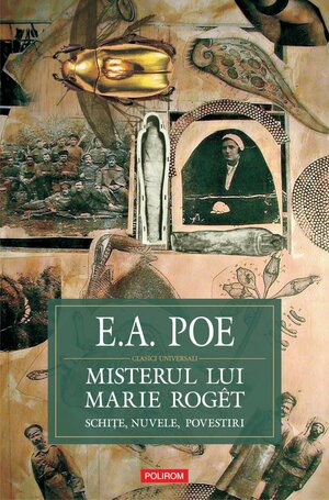 Misterul lui Marie Roget. Schițe, nuvele, povestiri by Edgar Allan Poe