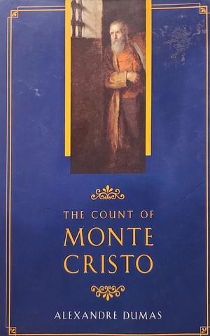 The Count of Monte Cristo by Alexandre Dumas