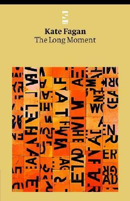 The Long Moment by Kate Fagan