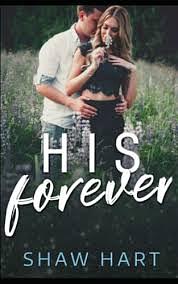 His Forever by Shaw Hart