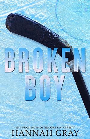 Broken Boy: Special Edition by Hannah Gray