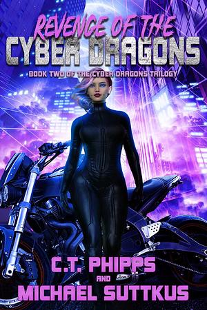 Revenge of the Cyber Dragons by C.T. Phipps