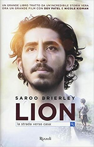Lion. La strada verso casa by Larry Buttrose, Saroo Brierley