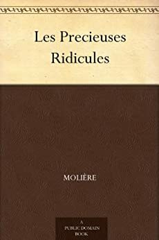 The Affected Damsels by Molière