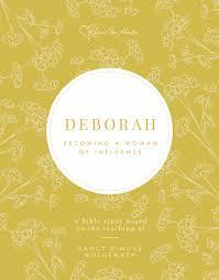 Deborah: Becoming a Woman of Influence by Nancy DeMoss Wolgemuth