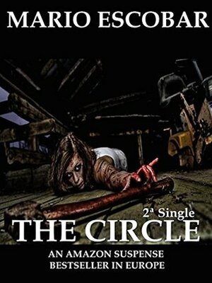 The Circle by Gretchen Abernathy, Mario Escobar