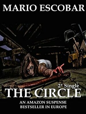 The Circle by Mario Escobar, Gretchen Abernathy