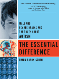 The Essential Difference: The Truth About The Male And Female Brain by Simon Baron-Cohen