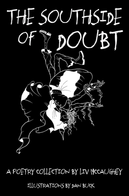 The Southside of Doubt by Dan Buck, LIV McCaughey