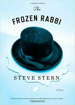 The Frozen Rabbi by Steve Stern