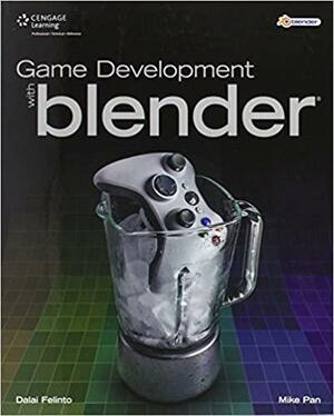 Mastering Blender Game Engine by Dalai Felinto, Michael Pan