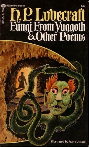 Fungi from Yuggoth and Other Poems by Frank Utpatel, August Derleth, H.P. Lovecraft