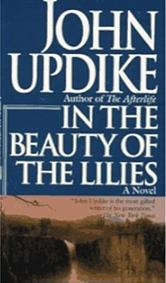 In the Beauty of the Lilies by John Updike