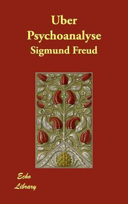 Über Psychoanalyse by Sigmund Freud