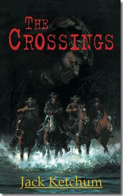 The Crossings by Jack Ketchum