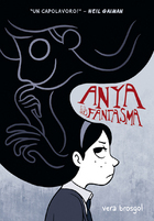 Anya e il suo fantasma by Caterina Marietti, Leonardo Favia, Vera Brosgol