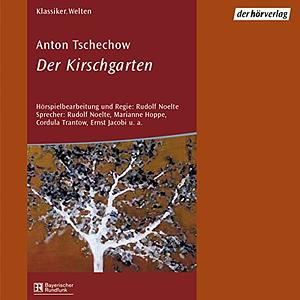 Der Kirschgarten by Anton Chekhov