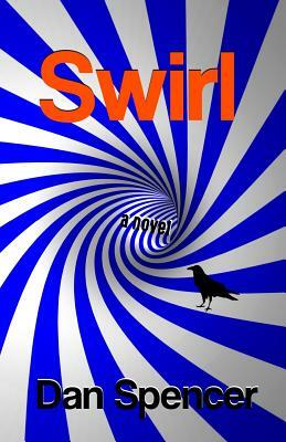 Swirl by Dan Spencer