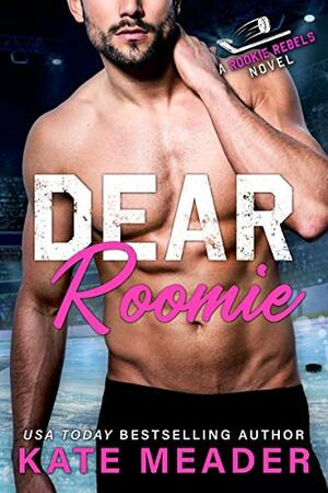 Dear Roomie by Kate Meader