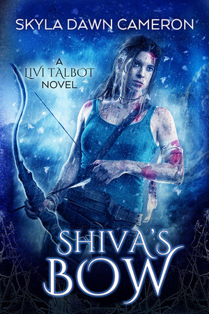 Shiva's Bow by Skyla Dawn Cameron