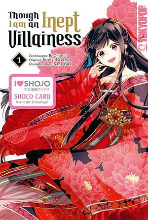 Though I am an Inept Villainess, Band 1 by Ei Ohitsuji, Satsuki Nakamura