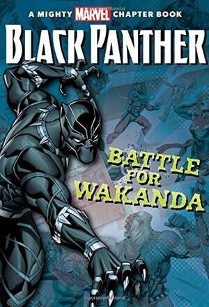 Black Panther: The Battle for Wakanda by Brandon T. Snider