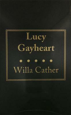 Lucy Gayheart by Willa Cather